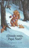 ¿DÓNDE ESTÁS, PAPÁ NOEL?