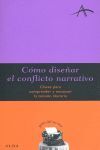 CÓMO DISEÑAR EL CONFLICTO NARRATIVO