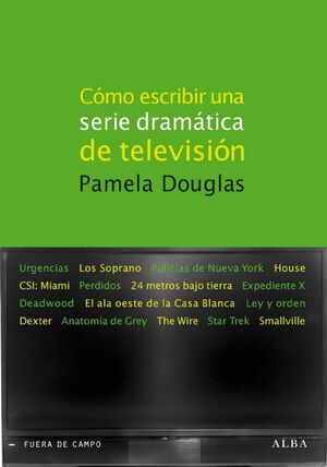 CÓMO ESCRIBIR UNA SERIE DRAMÁTICA DE TELEVISIÓN