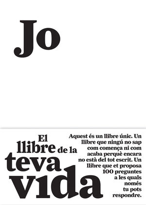 JO. EL LLIBRE DE LA TEVA VIDA