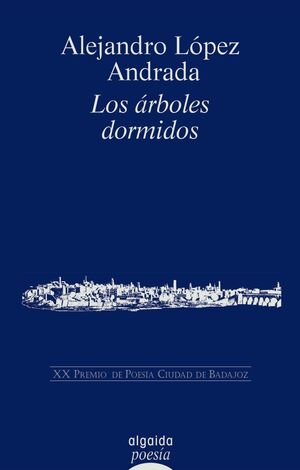 LOS ÁRBOLES DORMIDOS