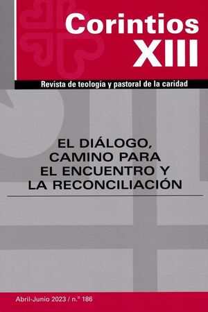 DIALOGO, CAMINO PARA EL ENCUENTRO Y LA RECONCILIACIÓN, EL