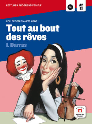 COLLECTION PLANÈTE ADOS. TOUT AU BOUT DES RÊVES + CD