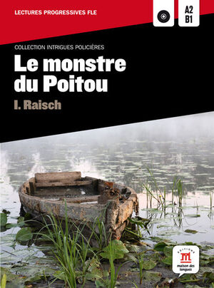 COLLECTION INTRIGUES POLICIÈRES. LE MONSTRE DU POITOU + CD