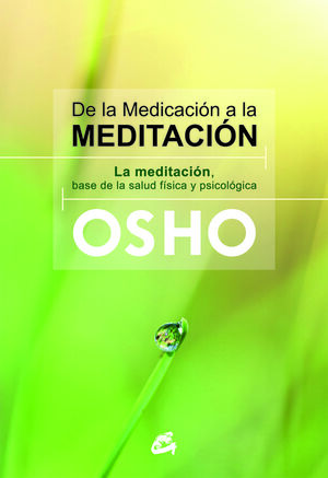 DE LA MEDICACIÓN A LA MEDITACIÓN (E-BOOK)