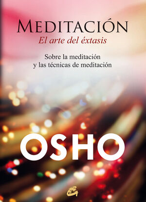 MEDITACIÓN, EL ARTE DEL ÉXTASIS (E-BOOK)