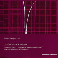 JAPÓN EN OCCIDENTE. ARQUITECTURAS Y PAISAJES DEL IMAGINARIO JAPONÉS