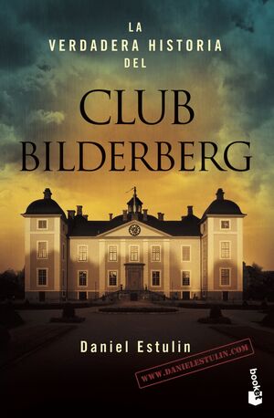 LA VERDADERA HISTORIA DEL CLUB BILDERBERG