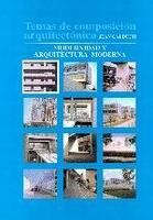 TEMAS DE COMPOSICIÓN ARQUITECTÓNICA. 1.MODERNIDAD Y ARQUITECTURA MODERNA