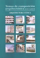 TEMAS DE COMPOSICIÓN ARQUITECTÓNICA. 12. ARQUITECTURA Y ÉTICA