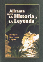 ALICANTE ENTRE LA HISTORIA Y LA LEYENDA