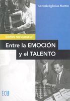 ERWIN NIEVERGELT: ENTRE LA EMOCIÓN Y EL TALENTO