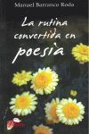 LA RUTINA CONVERTIDA EN POESÍA