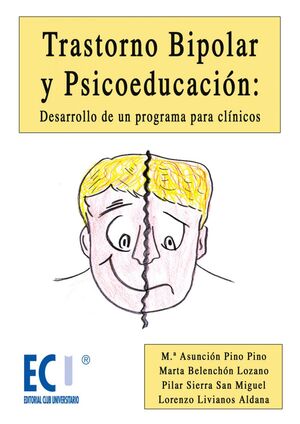 TRASTORNO BIPOLAR Y PSICOEDUCACIÓN: DESARROLLO DE UN PROGRAMA PARA CLÍNICOS