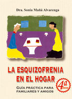 LA ESQUIZOFRENIA EN EL HOGAR