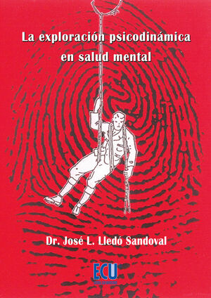 LA EXPLORACIÓN PSICODINÁMICA EN SALUD MENTAL