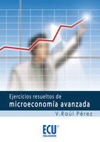 EJERCICIOS RESUELTOS DE MICROECONOMÍA AVANZADA