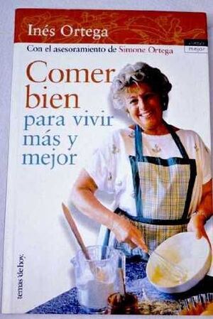 COMER BIEN PARA VIVIR MÁS Y MEJOR