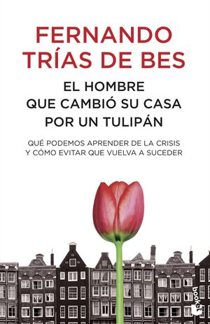 EL HOMBRE QUE CAMBIÓ SU CASA POR UN TULIPÁN