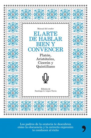 EL ARTE DE HABLAR BIEN Y CONVENCER