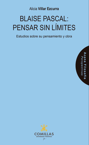BLAISE PASCAL: PENSAR SIN LÍMITES