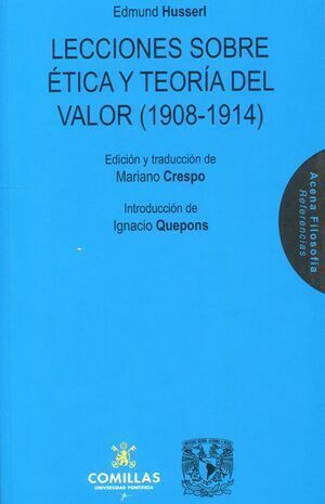 LECCIONES SOBRE ÉTICA Y TEORÍA DEL VALOR : 1908-1914