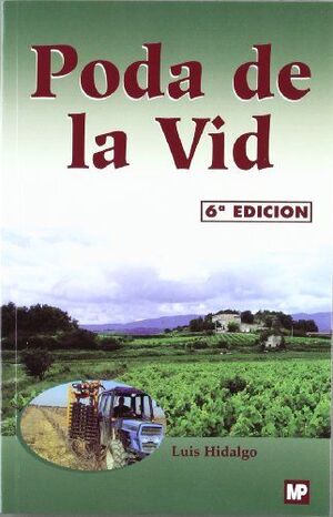 PODA DE LA VID. 6ª EDICIÓN