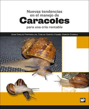 NUEVAS TENDENCIAS EN EL MANEJO DE CARACOLES PARA UNA CRÍA RENTABLE