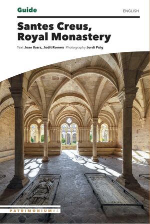 SANTES CREUS, ROYAL MONASTERY