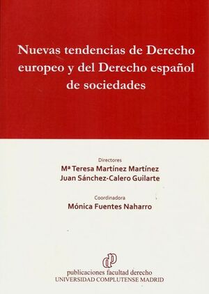 NUEVAS TENDENCIAS DE DERECHO EUROPEO Y DEL DERECHO ESPAÑOL