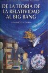 DE LA TEORÍA DE LA RELATIVIDAD AL BIG BANG