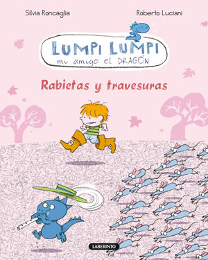 LUMPI LUMPI. RABIETAS Y TRAVESURAS