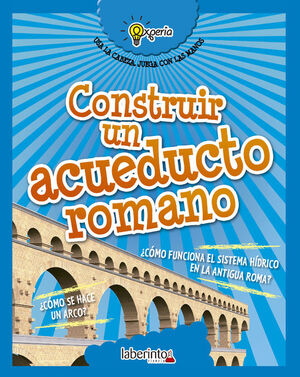 CONSTRUIR UN ACUEDUCTO ROMANO