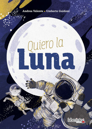 QUIERO LA LUNA