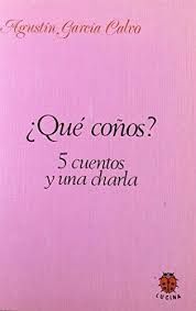 QUE COÑOS? 5 CUENTOS Y UNA CHARLA