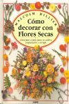 COMO DECORAR CON FLORES SECAS