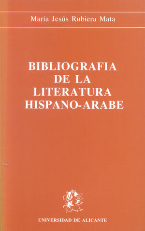 BIBLIOGRAFÍA DE LA LITERATURA HISPANO-ÁRABE