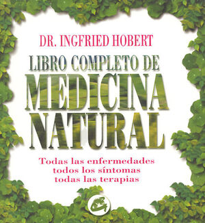 LIBRO COMPLETO DE LA MEDICINA NATURAL