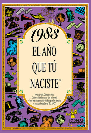 1983 EL AÑO QUE TU NACISTE