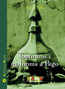 TOPÒNIMS I MALNOMS A PEGO