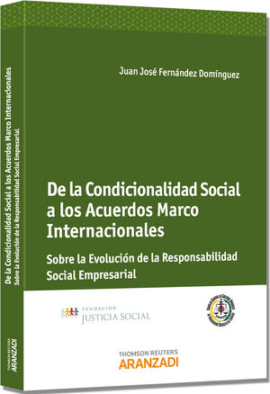 DE LA CONDICIONALIDAD SOCIAL A LOS ACUERDOS MARCO INTERNACIONALES - SOBRE LA EVO