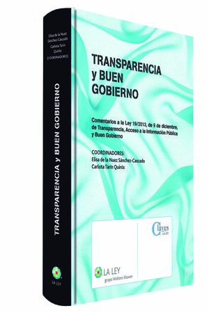 TRANSPARENCIA Y BUEN GOBIERNO : COMENTARIOS A LA LEY 19-2013, DE 9 DE DICIEMBRE, DE TRANSPARENCIA, A