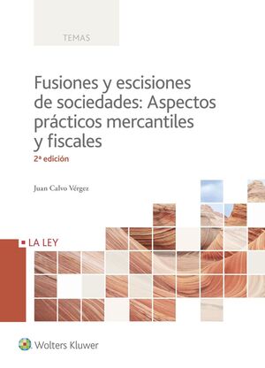 FUSIONES Y ESCISIONES DE SOCIEDADES (2.ª EDICIÓN)