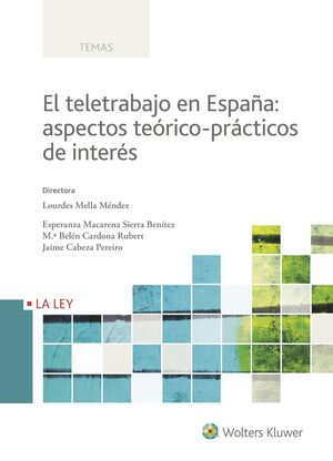 EL TELETRABAJO EN ESPAÑA: ASPECTOS TEÓRICO-PRÁCTICOS DE INTERÉS