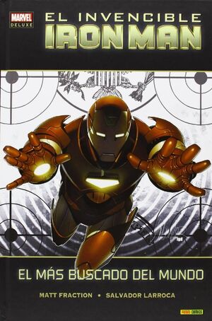 MARVEL DELUXE: EL INVENCIBLE IRON MAN 2. EL MÁS BUSCADO DEL MUNDO