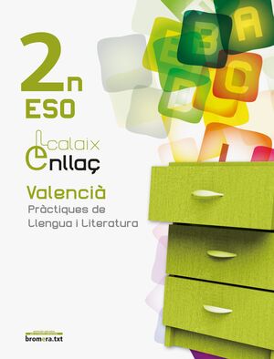 CALAIX. ENLLAÇ 2N ESO. VALENCIÀ. PRÀCTIQUES DE LLENGUA I LITERATURA