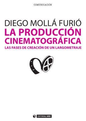 LA PRODUCCIÓN CINEMATOGRÁFICA