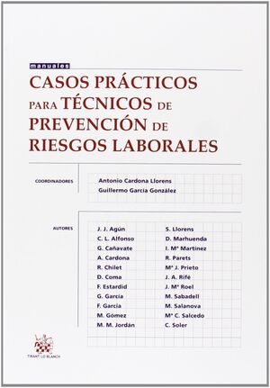 CASOS PRÁCTICOS PARA TÉCNICOS DE PREVENCIÓN DE RIESGOS LABORALES