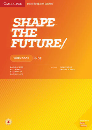 SHAPE THE FUTURE. WORKBOOK. LEVEL 2