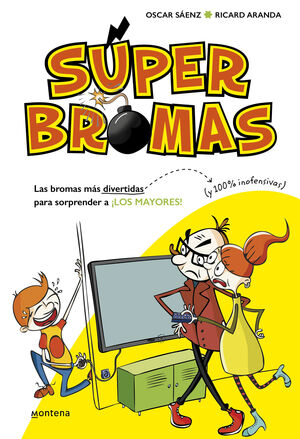 LAS BROMAS MÁS DIVERTIDAS (Y 100% INOFENSIVAS) PARA SORPRENDER A ¡LOS MAYORES! (